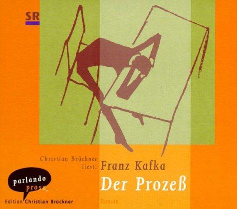 Franz Kafka, Christian Brückner: Der Prozeß. 7 CDs. (German language, 2002, Parlando Edition Christian Brückner)