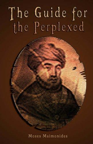 Moses Maimonides, Rambam: The Guide for the Perplexed [UNABRIDGED] (Paperback, www.bnpublishing.com)