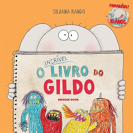Silvana Rando: O incrível livro do Gildo (Paperback, Português language, 2020, Brinque-Book)