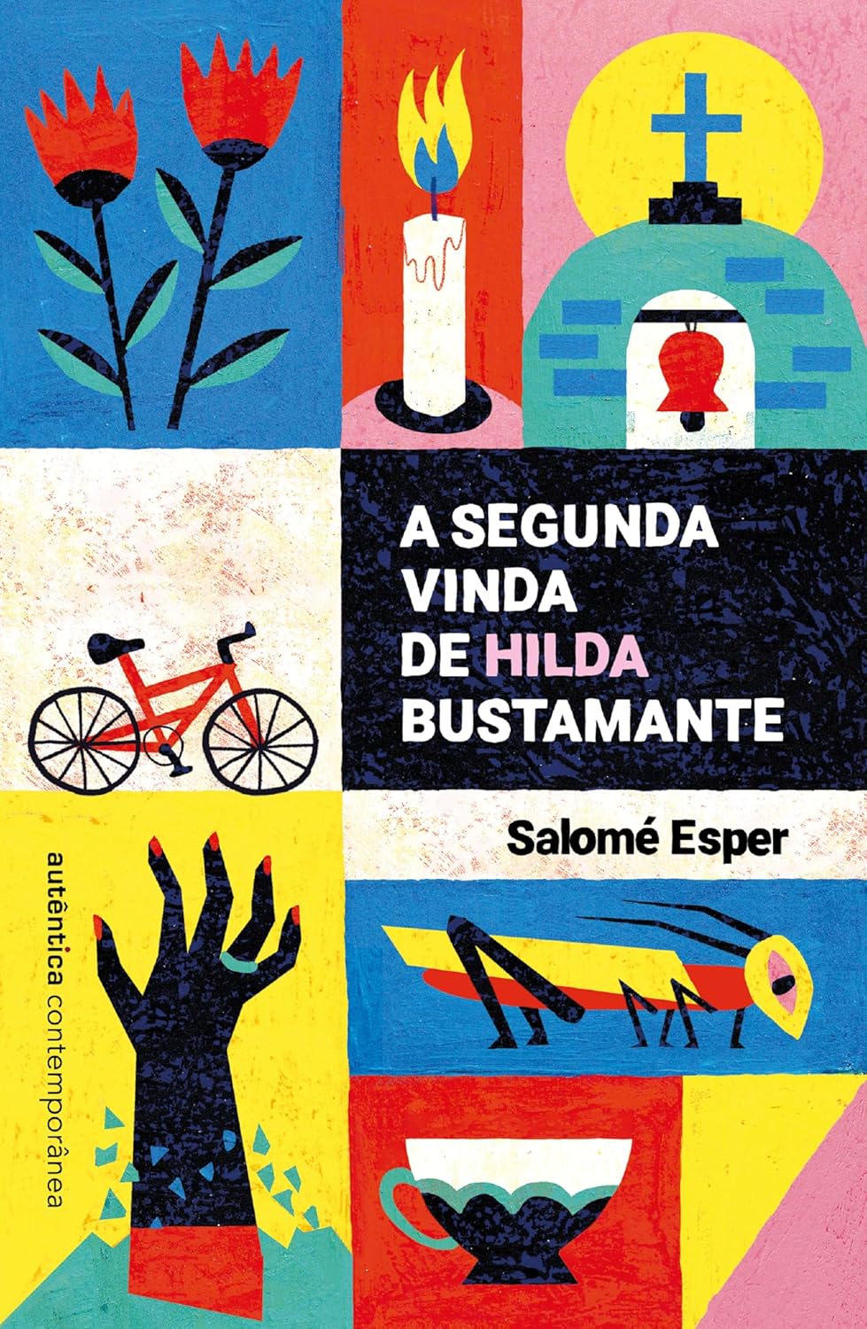 Salomé Esper: A segunda vinda de Hilda Bustamante (Paperback, Português language, 2024, Autêntica Contemporânea)