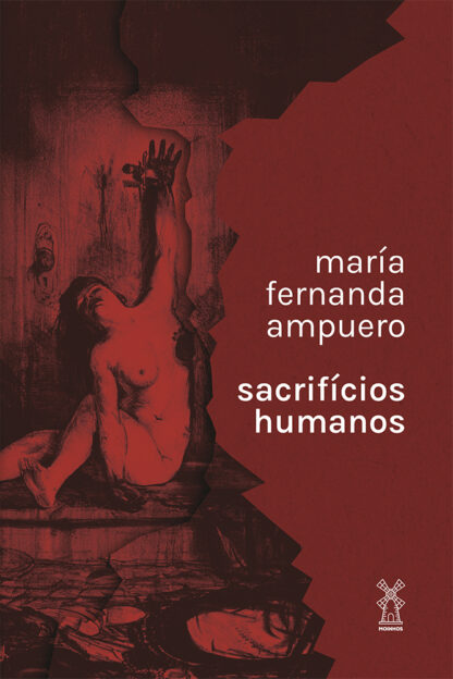 María Fernanda Ampuero: Sacrifícios humanos (Paperback, Português language, 2022, Moinhos)