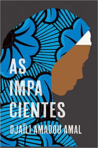 Djaïli Amadou Amal: As impacientes (Paperback, Português language, Ímã)