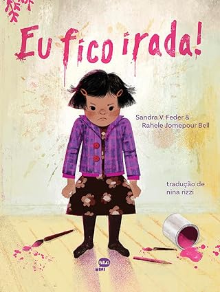 Sandra V. Feder: Eu fico irada! (Paperback, Português language, Pallas Mini)