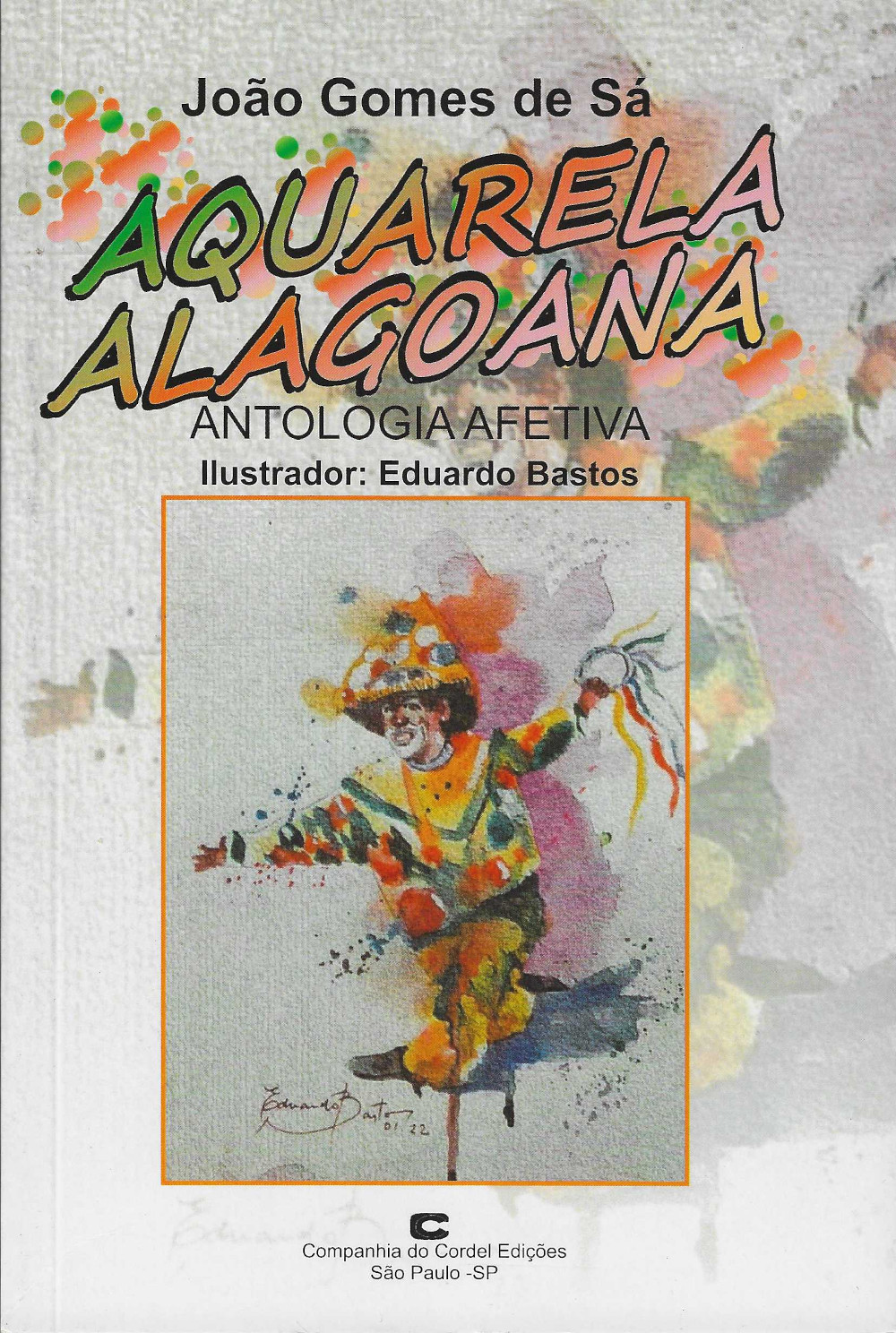 João Gomes de Sá, Eduardo Bastos: Aquarela Alagoana (Paperback, Português language, 2023, Companhia do Cordel)