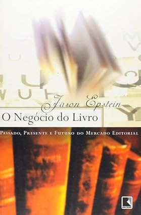 Jason Epsein: O negócio do livro (Paperback, Português language, Record)