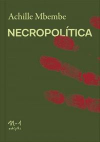 Achille Mbembe: Necropolítica (Paperback, Português brasileiro language, N-1 Edições)