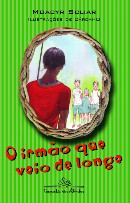 Moacyr Scliar: O Irmão Que Veio de Longe (Paperback, Portuguese language, 2000, Companhia das Letrinhas)