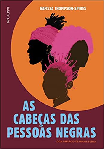Nafissa Thompson-Spires: As cabeças das pessoas negras (Paperback, Portugues language, 2021, Nacional)