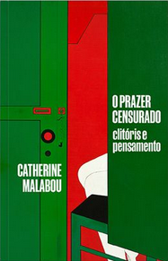 Catherine Malabou: O prazer censurado (Paperback, Português language, Ubu)