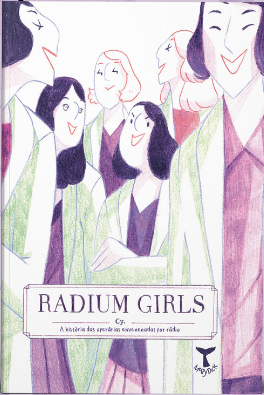 Cyrielle Cy: Radium Girls (GraphicNovel, Português language, Moby Dick)