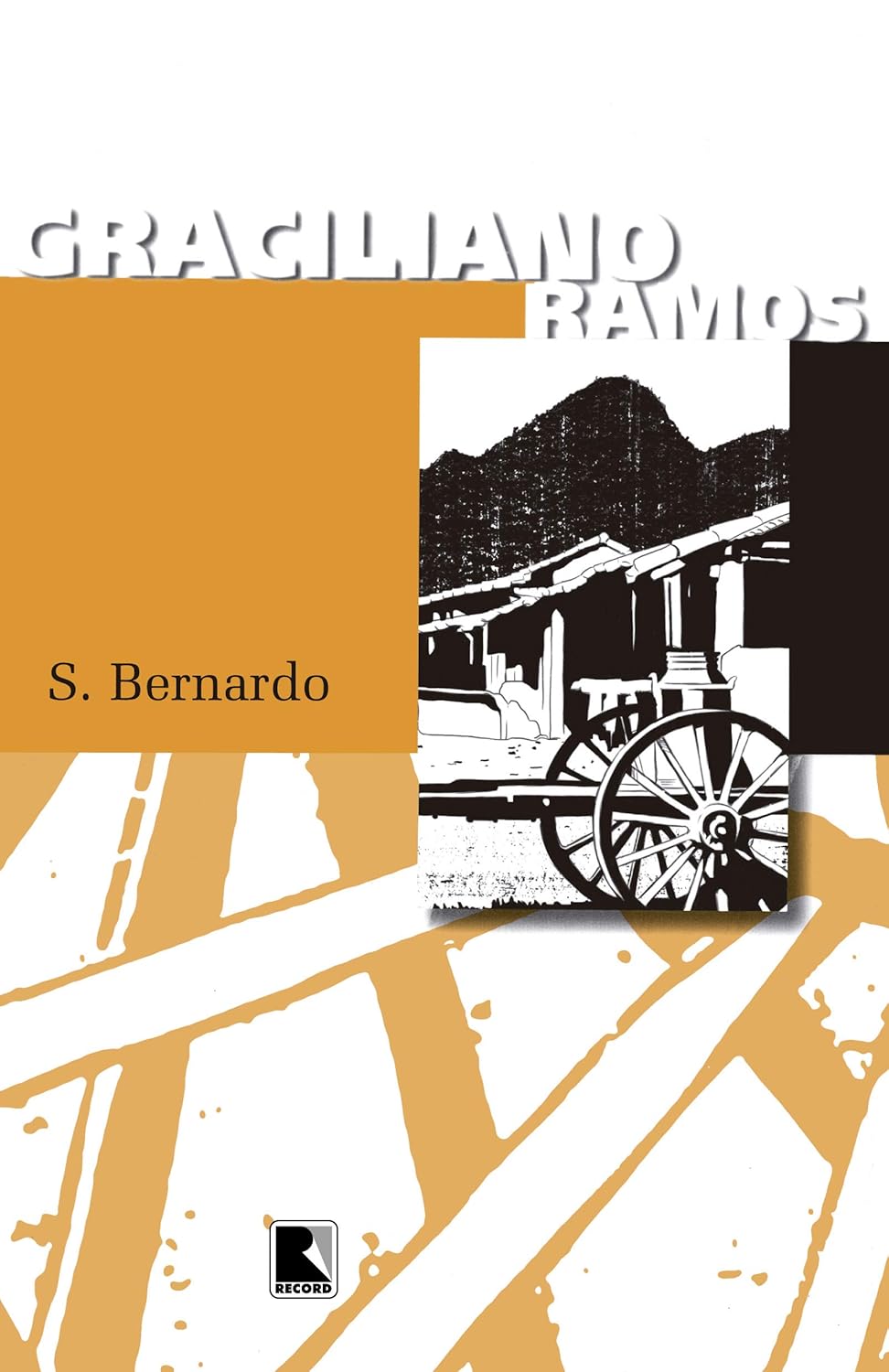 Graciliano Ramos: São Bernardo (Paperback, Portuguese language, 2003, Record)