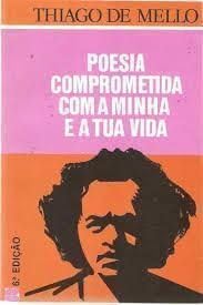 Thiago de Mello: Poesia comprometida com a minha e a tua vida (Paperback, Português language, 1992, Record)