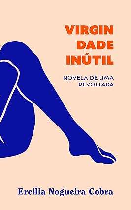 Virgindade inútil (Paperback, Português language, 2022, Carambaia)